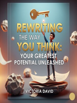 cover image of Rewriting the Way You Think